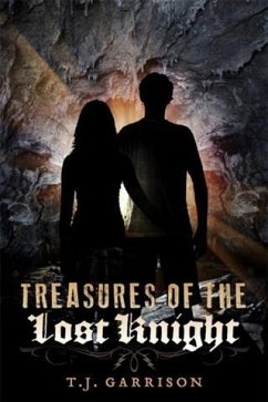 Treasures of the Lost Knight (eBook, ePUB) - Garrison, T. J.