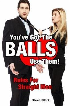 You've Got The Balls, Use Them! (eBook, ePUB) - Clark, Steven