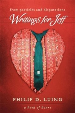 From Particles and Disputations: Writings for Jeff (eBook, ePUB) - Luing, Philip D.