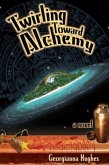 Twirling Toward Alchemy (eBook, ePUB)