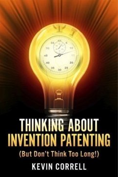 Thinking About Invention Patenting (eBook, ePUB) - Correll, Kevin