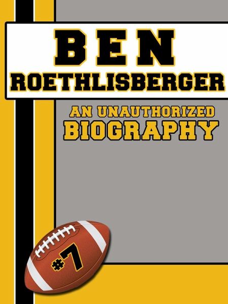 Ben Roethlisberger (eBook, ePUB) Ben Roethlisberger (eBook, ePUB)