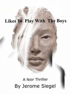 Likes to Play With The Boys (eBook, ePUB) - Siegel, Jerome