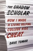 The Shadow Scholar (eBook, ePUB)
