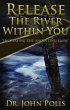 Release the River Within You (eBook,... - Bild 1