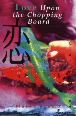 Cover Love Upon the Chopping Board (eBook, ePUB)