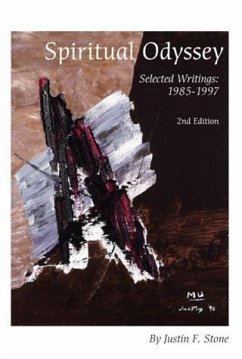 Spiritual Odyssey: Selected Writings: 1985-1997 (2nd Edition) (eBook, ePUB) - Stone, Justin F.