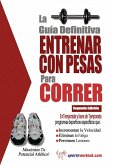 La guia definitiva - Entrenar con pesas para correr (eBook, ePUB) La guia definitiva - Entrenar con pesas para correr (eBook, ePUB)