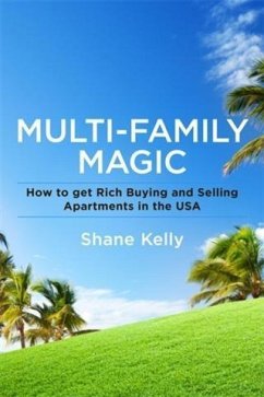 Cover Multi-Family Magic: How to get Rich Buying and Selling Apartments in the USA (eBook, ePUB)