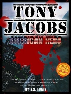 Tony Jacobs, American Hero (eBook, ePUB) - Lewis, T. S.