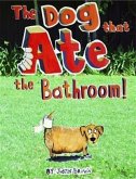Dog That Ate The Bathroom (eBook, ePUB)