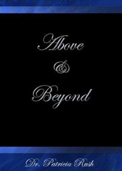 Above and Beyond (eBook, ePUB) - Rush, Dr. Patricia