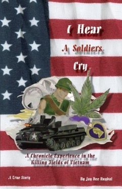 I Hear A Soldier's Cry (eBook, ePUB) - Ruybal, Jay Dee