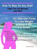 How To Stay On Any Diet! Fight The Fat Monster & Win! (eBook, ePUB)