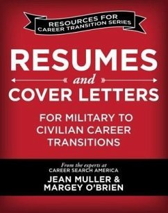 Cover Resumes and Cover Letters for Military to Civilian Career Transitions (eBook, ePUB)