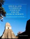 Biblical and Non-Biblical Evidences for the Book of Mormon (eBook, ePUB) Biblical and Non-Biblical Evidences for the Book of Mormon (eBook, ePUB)
