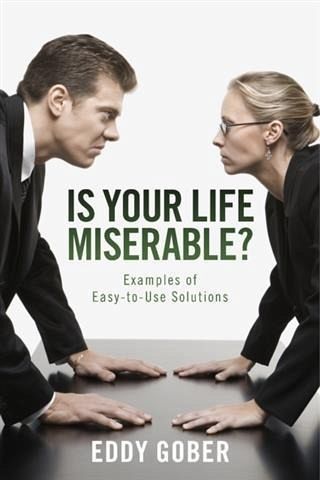 Is Your Life Miserable? (eBook, ePUB) Is Your Life Miserable? (eBook, ePUB)
