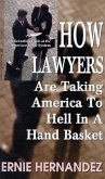 How Lawyers Are Taking America to Hell in a Hand Basket (eBook, ePUB)