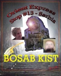 Orient Express Stop #13 -- Serbia (eBook, ePUB) - Kist, Bosab