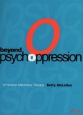 Beyond Psychoppression (eBook, ePUB)