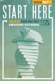 Start Here: Read Your Way into 25 Amazing Authors (eBook, ePUB)