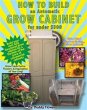 How to Build an Automatic Grow Cabinet... - Bild 1