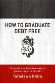 How to Graduate Debt Free (eBook, ePUB)