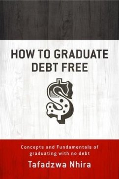 Cover How to Graduate Debt Free (eBook, ePUB)