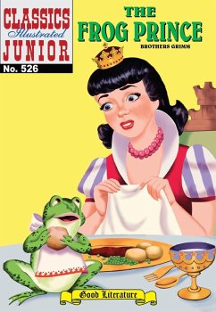 Frog Prince (with panel zoom) - Classics Illustrated Junior (eBook, ePUB) - Grimm Brothers