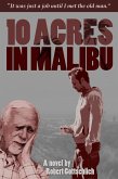 Ten Acres In Malibu (eBook, ePUB)