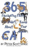 365 Fascinating Facts You Didn't Know About Your Cat (eBook, ePUB) 365 Fascinating Facts You Didn't Know About Your Cat (eBook, ePUB)