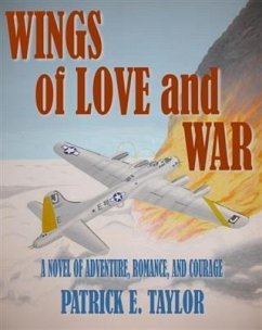 Wings of Love and War (eBook, ePUB) - Taylor, Patrick E.