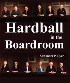 Hardball in the Boardroom (eBook, ePUB)