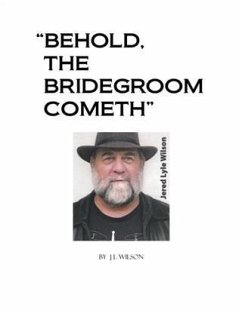 Cover Behold, The Bridegroom Cometh (eBook, ePUB)