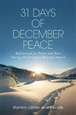 31 Days of December Peace (eBook, ePUB) 31 Days of December Peace (eBook, ePUB)
