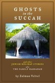 Ghosts in the Succah and Other Jewish Holiday Stories (eBook, ePUB)