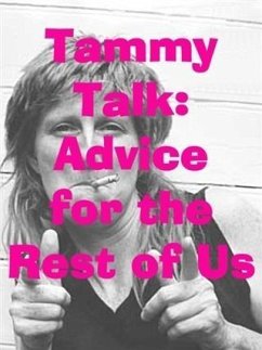 TammyTalk: Advice for the Rest of Us (eBook, ePUB) - Lucas, John