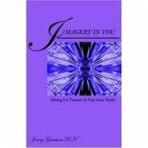 Imagery In You: Mining for Treasure in your Inner World (eBook, ePUB)