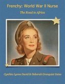 Frenchy: World War II Nurse (eBook, ePUB)