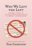 Why We Left the Left (eBook, ePUB)