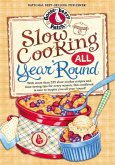 Slow Cooking All Year 'Round (eBook, ePUB) Slow Cooking All Year 'Round (eBook, ePUB)