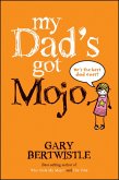 My Dad's Got Mojo (eBook, ePUB)