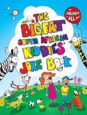 The Big, Fat South African Kiddies' Joke Book (eBook, PDF)