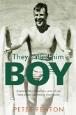They Called Him Boy (eBook, ePUB) They Called Him Boy (eBook, ePUB)