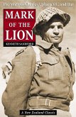 Mark of the Lion: the Story of Charles Upham VC & Bar (eBook, ePUB) Mark of the Lion: the Story of Charles Upham VC & Bar (eBook, ePUB)
