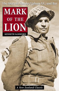 Cover Mark of the Lion: the Story of Charles Upham VC & Bar (eBook, ePUB)