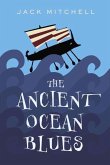 The Ancient Ocean Blues (eBook, ePUB)