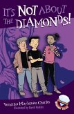 It's Not About the Diamonds! (eBook, ePUB)