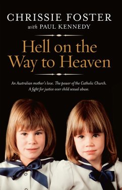Hell On The Way To Heaven (eBook, ePUB) - Foster, Chrissie; Kennedy, Paul