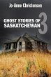 Ghost Stories of Saskatchewan 3 (eBook,... - Bild 1
